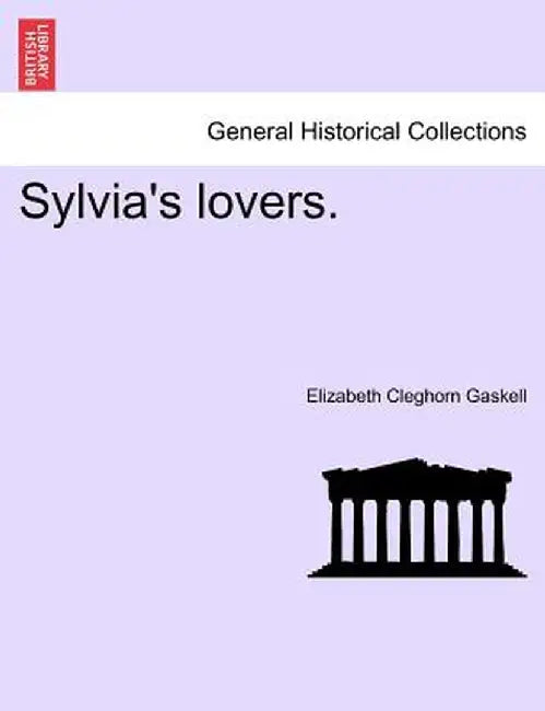Sylvia's Lovers by Elizabeth Cleghorn Gaskell