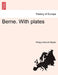 Berne. with Plates by Philipp Albrecht Stapfer