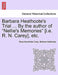 Barbara Heathcote's Trial ... by the Author of "Nellie's Memories" [I.E. R. N. Carey], Etc. by Rosa Nouchette Carey