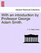 With an Introduction by Professor George Adam Smith. by C. G