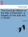 The Count de Villeroi; Or, the Fate of Patriotism: A Tragedy [In Five Acts and in Verse]. by Anonymous