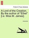 A Lord of the Creation. by the Author of "Ethel" [I.E. Miss M. James]. by Anonymous