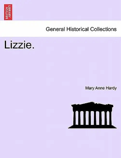 Lizzie. by Mary Anne Hardy