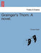 Grainger's Thorn. a Novel. by Thomas Wright