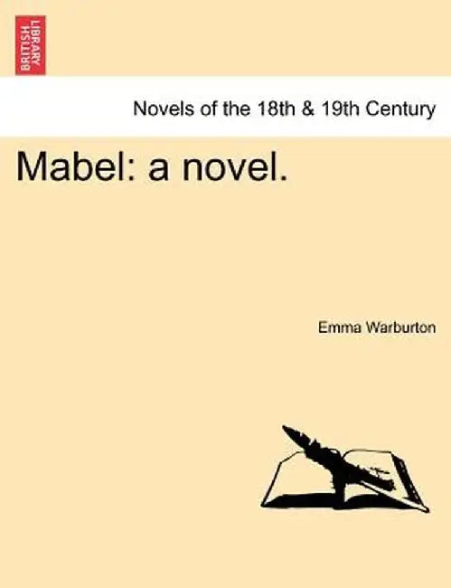 Mabel: A Novel. by Emma Warburton