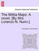 The Militia Major. a Novel. [By Mrs. Lorenzo N. Nunn.] by Anonymous