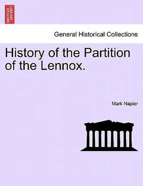 History of the Partition of the Lennox. by Mark Napier