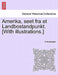 Amerika, Seet Fra Et Landbostandpunkt. [With Illustrations.] by H. Andreasen