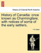 History of Canadia: Once Known as Charmingfare; With Notices of Some of the Early Settlers. by F. B. Eaton