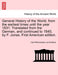 General History of the World, from the earliest times until the year 1831. Translated from the German, and continued to 1840, by F. Jones. First Ameri by Carl Wenceslaus Von Rotteck