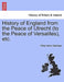 History of England from the Peace of Utrecht (to the Peace of Versailles), Etc. by Philip Henry Stanhope Stanhope
