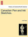 Canadian Pen and Ink Sketches. by John Fraser