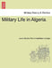Military Life in Algeria. by Louis Charles Pierre Castellane-Novejan