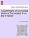 A Summary of Universal History.Translated from the French by Louis-Pierre Anquetil