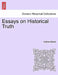 Essays on Historical Truth by Andrew Bisset
