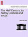 The Half Century: Its History, Political and Social. by Washington Wilks