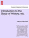 Introduction to the Study of History, etc. by William Binnington Boyce