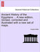 Ancient History of the Egyptians ... A new edition, revised, corrected and illustrated with a new set of maps. by Charles Rollin