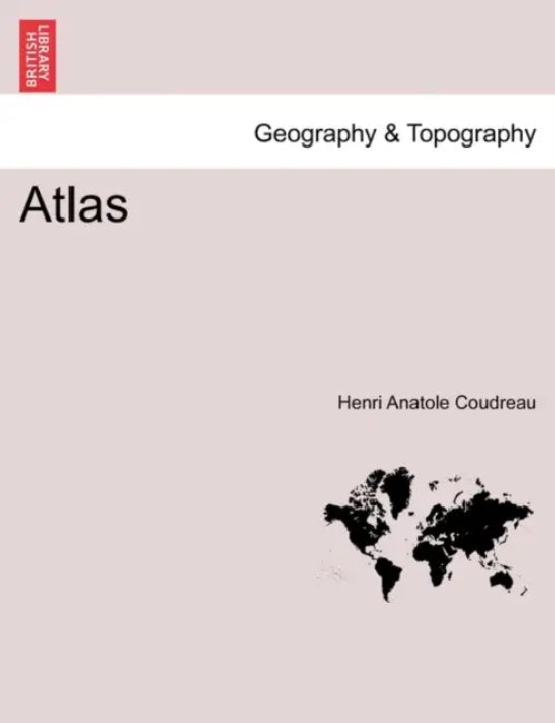 Atlas by Henri Anatole Coudreau