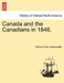 Canada and the Canadians in 1846. Vol. II, New Edition by Richard Henry Bonnycastle