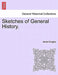 Sketches of General History. by James Douglas