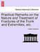 Practical Remarks on the Nature and Treatment of Fractures of the Trunk and Extremities, Etc. by Joseph Amesbury