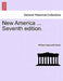 New America ... Seventh Edition. by William Hepworth Dixon