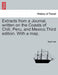 Extracts from a Journal, Written on the Coasts of Chili, Peru, and Mexico.Third Edition. with a Map. by Basil Hall