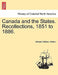 Canada and the States. Recollections, 1851 to 1886. by Edward William Watkin