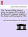 The Career of Don Carlos, Since the Death of Ferdinand the Seventh: Being a Chapter in the History of Charles the Fifth. by Louis Xavier Auget De Saint-Sylvain, Jean Toussaint Merle