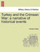 Turkey and the Crimean War: A Narrative of Historical Events by Adolphus Slade