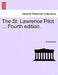 The St. Lawrence Pilot ... Fourth Edition. by Anonymous