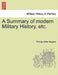 A Summary of Modern Military History, Etc. by Thomas Miller Maguire