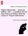 Pilgrim Memories ... Second edition, with ... a preface on the new theory of history and the critics of "Pilgrim-Memories." by John Stuart-Glennie, Henry Buckle