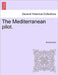 The Mediterranean pilot. by Anonymous