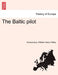 The Baltic pilot by Anonymous, William Henry Petley