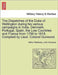 The Dispatches of the Duke of Wellington during his various campaigns in India, Denmark, Portugal, Spain, the Low Countries and France from 1799 to 18 by Arthur Wellesley, John Gurwood
