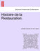 Histoire de la Restauration. by Charles Salviac De Viel Castel