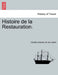 Histoire de la Restauration. Tome Douzième by Charles Salviac De Viel Castel