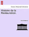 Histoire de la Restauration. by Alfred Nettement