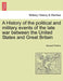 A History of the political and military events of the late war between the United States and Great Britain by Samuel Perkins