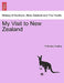 My Visit to New Zealand by P. Stanley Tomlins