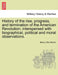 History of the Rise, Progress, and Termination of the American Revolution; Interspersed with Biographical, Political and Moral Observations. Vol. II. by Mercy Otis Warren