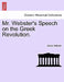 Mr. Webster's Speech on the Greek Revolution. by Daniel Webster