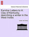 Familiar Letters to H. Clay of Kentucky, Describing a Winter in the West Indies by Joseph John Gurney