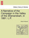 A Narrative of the Campaign in the Valley of the Shenandoah, in 1861. L.P. by Robert Patterson