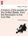 A history of the people of the United States, from the Revolution to the Civil War. by John Bach MacMaster