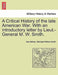 A Critical History of the Late American War. with an Introductory Letter by Lieut.-General M. W. Smith. by Asa Mahan
