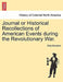 Journal or Historical Recollections of American Events During the Revolutionary War. by Elias Boudinot