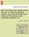 New York City and Vicinity During the War of 1812-15. Being a Military, Civic and Financial Local History of That Period, with ... Anecdotes Thereof, by Rocellus S. Guernsey